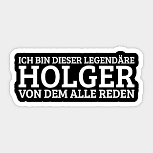 Holger Funny Saying Birthday First Name Sticker